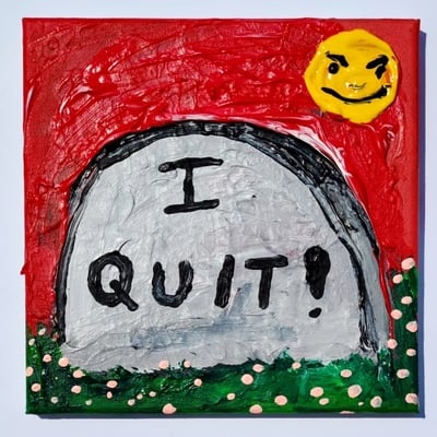 I quit! - Thumbnail 4