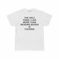 Free Shipping-"THE ONLY THING I LIKE" TEE - Thumbnail 1