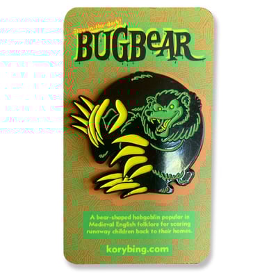 Glow-in-the-dark bugbear: skin deep pin