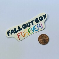 "Fall Out Boy Forever!" Sticker - Thumbnail 1