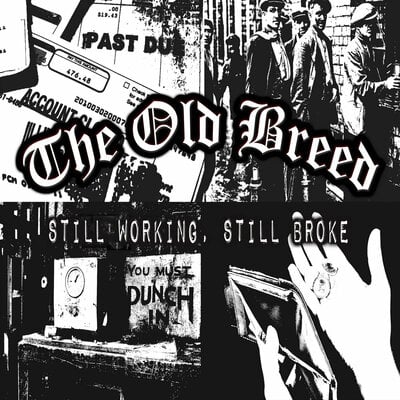 The old breed - still working, still broke