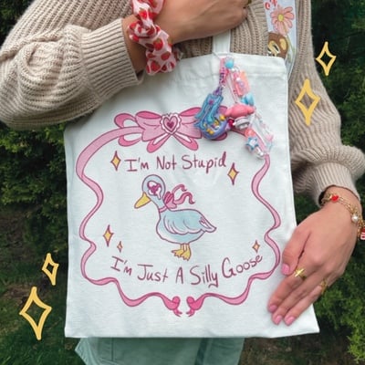 "i'm not stupid, i'm just a silly goose" tote bag 