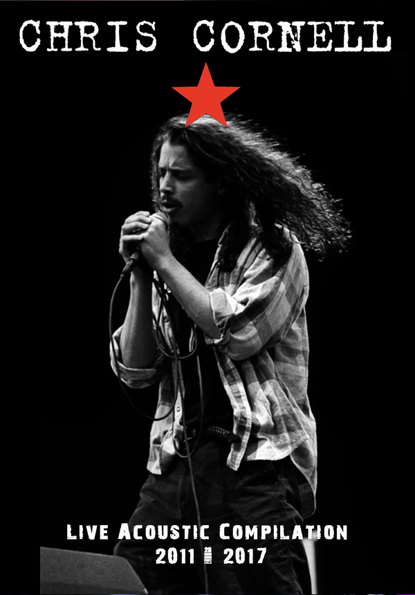 CHRIS CORNELL Live Acoustic Compilation 2011 - 2017 DVD