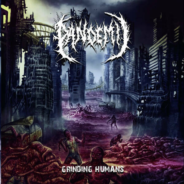 Pandemic- Grinding Humans