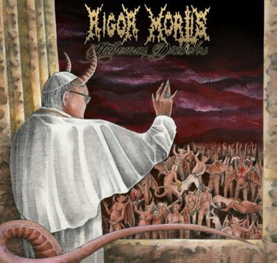 Rigor Mortis- Habemus Diabolos