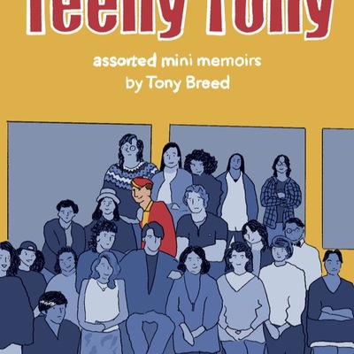 Teeny tony: assorted mini memoirs