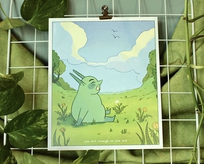 "You are Enough" Goblin print