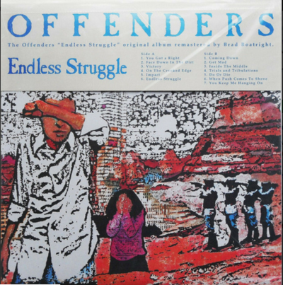  Offenders ‎– Endless Struggle/We Must Rebel/ I Hate Myself 