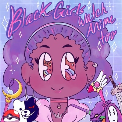 "black girls like anime too" holo print
