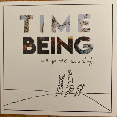 Time being - would you rather have a ceiling?