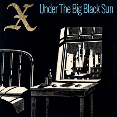 X - Under The Big Black Sun
