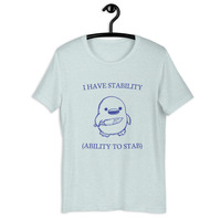 I have stability t-shirt Unisex - Thumbnail 33