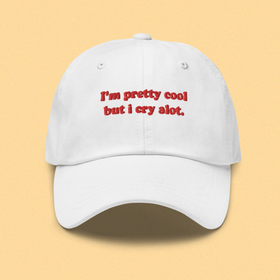 Free shipping-i'm pretty cool but i cry a lot cap