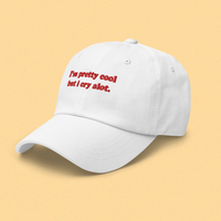 Free Shipping-I'M PRETTY COOL BUT I CRY A LOT CAP - Thumbnail 1
