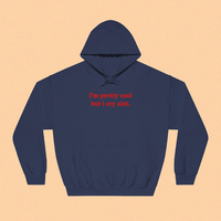Free Shipping-I'M PRETTY COOL BUT I CRY A LOT HOODIE - Thumbnail 2