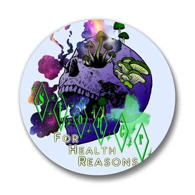 Stoner for health reasons pinback buttons