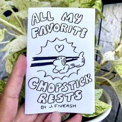 All My Favorite Chopsticks - Zine
