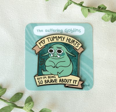 My Tummy Hurts Enamel Pin