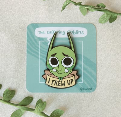 I Frew Up Enamel Pin