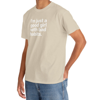 I'M JUST A GOOD GIRL WITH BAD HABITS TEE - Thumbnail 4