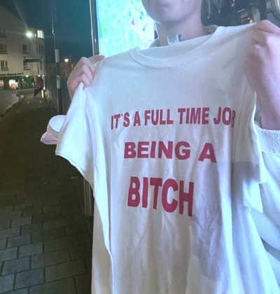 Free Shipping-IT'S A FULL TIME JOB BEING A B*TCH TEE