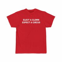 Free Shipping-ELECT A CLOWN EXPECT A CIRCUS TEE - Thumbnail 1