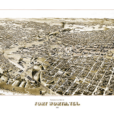 Fort worth, texas in 1891 - bird's eye view, aerial map, panorama, vintage map, antique map, reproduction, giclée, fine art, wall art