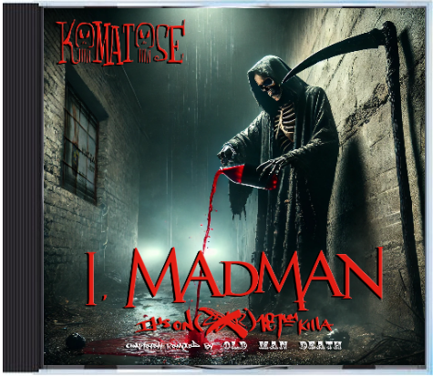 "I, Madman - It's On (SXR) 187um" Edition