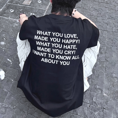 Free Shipping-"WHAT YOU LOVE MADE YOU HAPPY" TEE