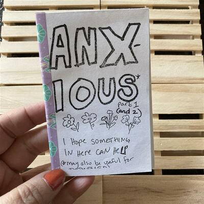 Anxious (double-zine)