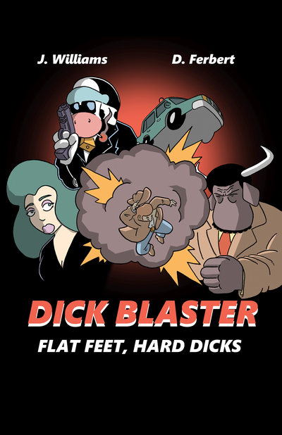 Dick Blaster 3: Flat Feet, Hard Dick