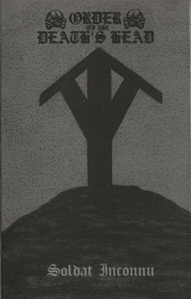 Order Of The Death's Head "Soldat Inconnu" Tape