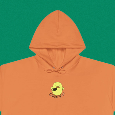 DUCK YOU HOODIE