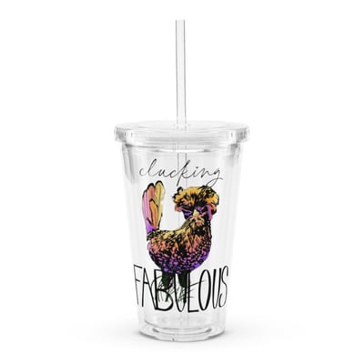 Clucking fabulous homesteading farm chicken humor clear plastic tumbler