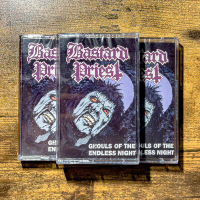  Bastard Priest ‎– Ghouls Of The Endless Night (TAPE)