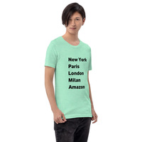 New York Paris London Milan Amazon t-shirt Unisex - Thumbnail 2
