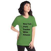 New York Paris London Milan Amazon t-shirt Unisex - Thumbnail 16