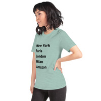 New York Paris London Milan Amazon t-shirt Unisex - Thumbnail 27