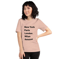 New York Paris London Milan Amazon t-shirt Unisex - Thumbnail 32