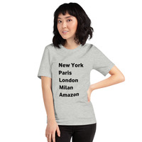 New York Paris London Milan Amazon t-shirt Unisex - Thumbnail 38