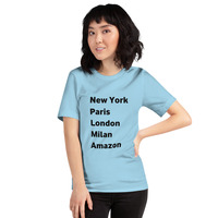New York Paris London Milan Amazon t-shirt Unisex - Thumbnail 44