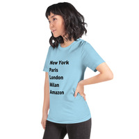 New York Paris London Milan Amazon t-shirt Unisex - Thumbnail 45