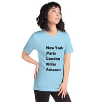 New York Paris London Milan Amazon t-shirt Unisex - Thumbnail 46