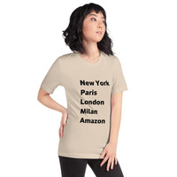 New York Paris London Milan Amazon t-shirt Unisex - Thumbnail 52