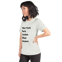 New York Paris London Milan Amazon t-shirt Unisex - Thumbnail 75