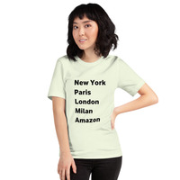 New York Paris London Milan Amazon t-shirt Unisex - Thumbnail 80