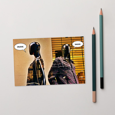 SMUDGE. is Fashion Forward Postcard