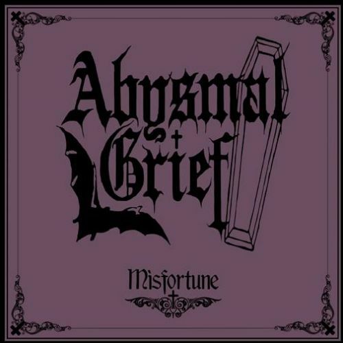 Abysmal Grief - Misfotune