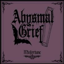 Abysmal Grief - Misfotune