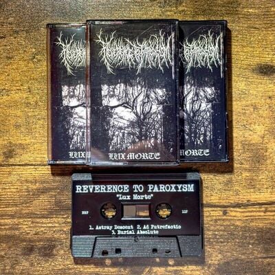 Reverence To Paroxysm - Lux Morte (TAPE)